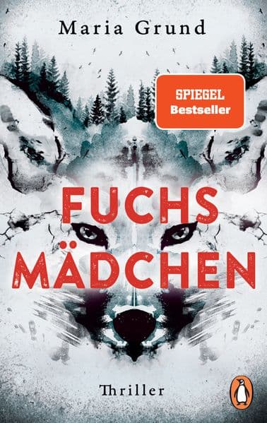 Fuchsmädchen: Thriller. Fesselnd, atmosphärisch und mit einer einzigartigen Stimme: DER schwedische Thriller-Bestseller!