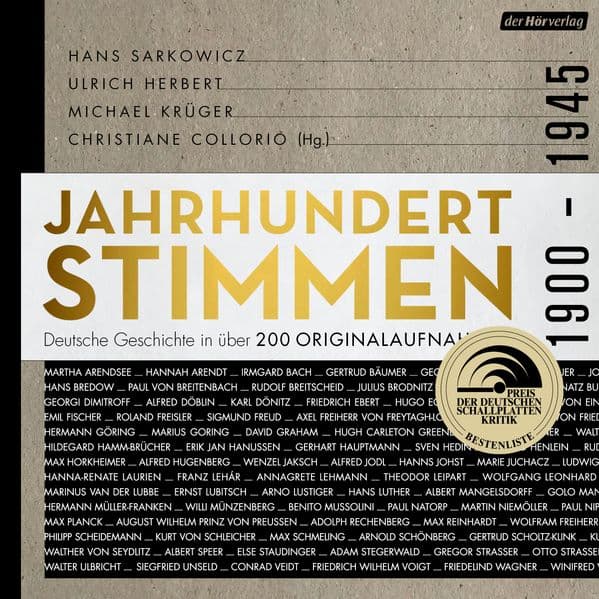 Jahrhundertstimmen 1900-1945 - Deutsche Geschichte in über 200 Originalaufnahmen: Jahrhundertstimmen 1