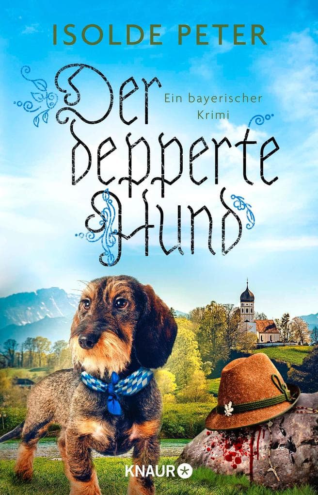 Der depperte Hund: Ein bayerischer Krimi