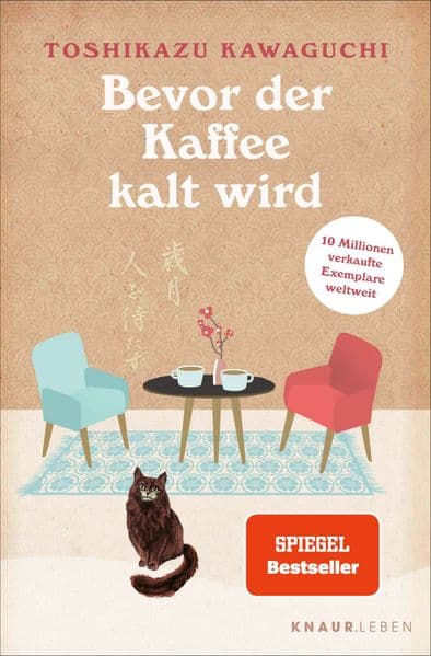 Bevor der Kaffee kalt wird: Vier Geschichten. SPIEGEL-Bestseller und BookTok-Sensation mit über 10 Millionen verkauften Exemplaren weltweit