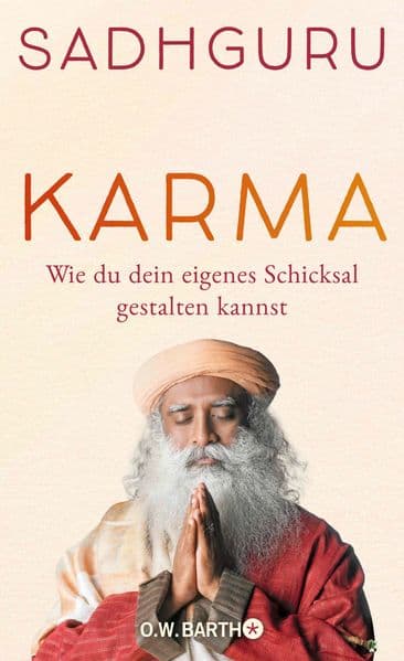 Karma: Wie du dein eigenes Schicksal gestalten kannst