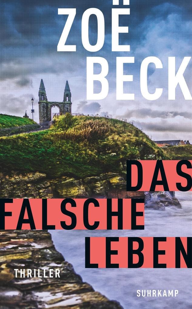 Das falsche Leben - Thriller (Schottland-Reihe 1): Thriller