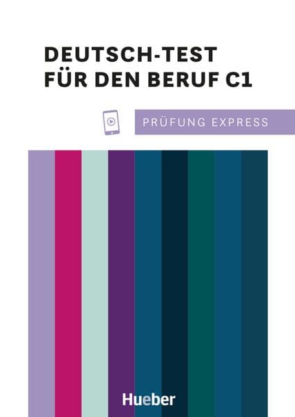 Prüfung Express - Deutsch-Test für den Beruf C1. Übungsbuch mit Audios Online: Deutsch als Fremdsprache