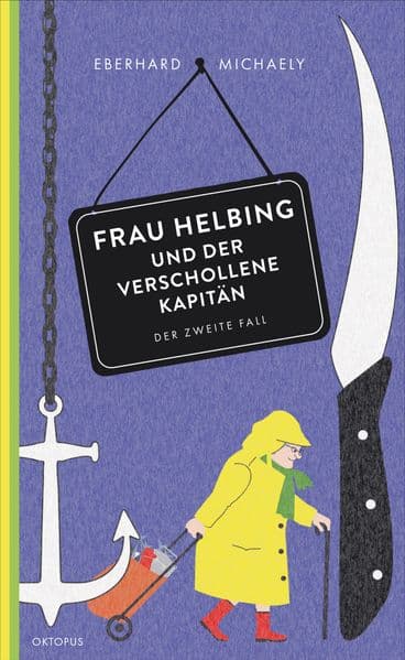 Frau Helbing und der verschollene Kapitän: Der zweite Fall
