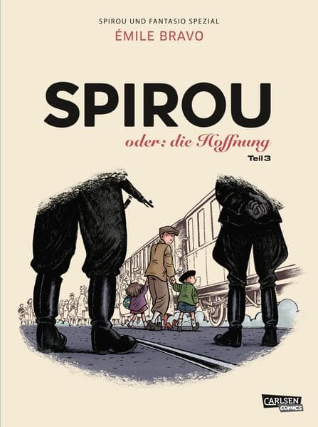 Spirou und Fantasio Spezial 34: Spirou oder: die Hoffnung 3: Gesamtausgabe mit Zusatzmaterial