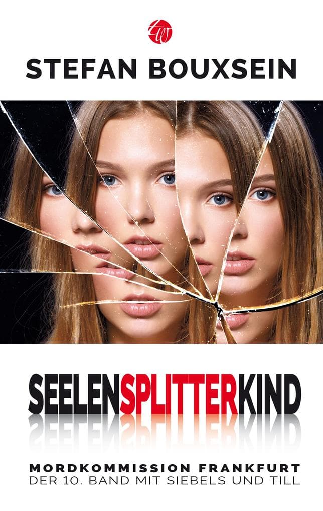 Seelensplitterkind: Mordkommission Frankfurt: Der 10. Band mit Siebels und Till