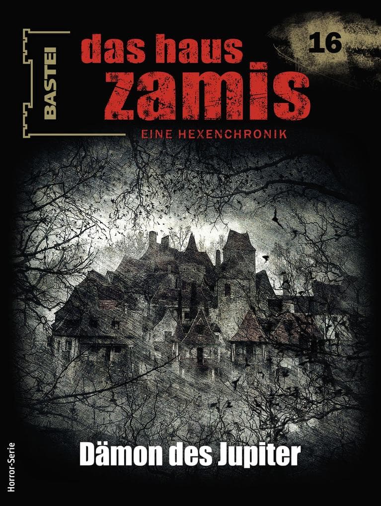 Das Haus Zamis 16: Dämon des Jupiter