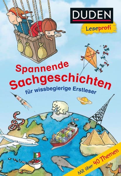 Duden Leseprofi - Spannende Sachgeschichten für wissbegierige Erstleser, 2. Klasse: Kinderbuch für Erstleser ab 7 Jahren