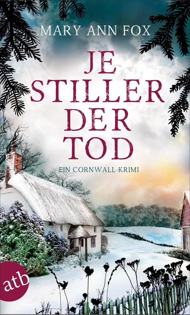 Je stiller der Tod: Ein Cornwall-Krimi