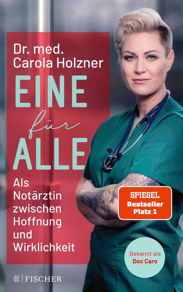 Eine für alle: Als Notärztin zwischen Hoffnung und Wirklichkeit | Doc Caro erzählt packende Geschichten aus dem Alltag in der Notaufnahme
