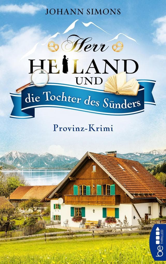 Herr Heiland und die Tochter des Sünders: Provinz-Krimi. Folge 3