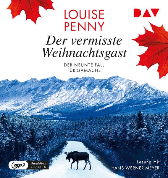 Der vermisste Weihnachtsgast. Der neunte Fall für Gamache: Ungekürzte Lesung mit Hans-Werner Meyer
