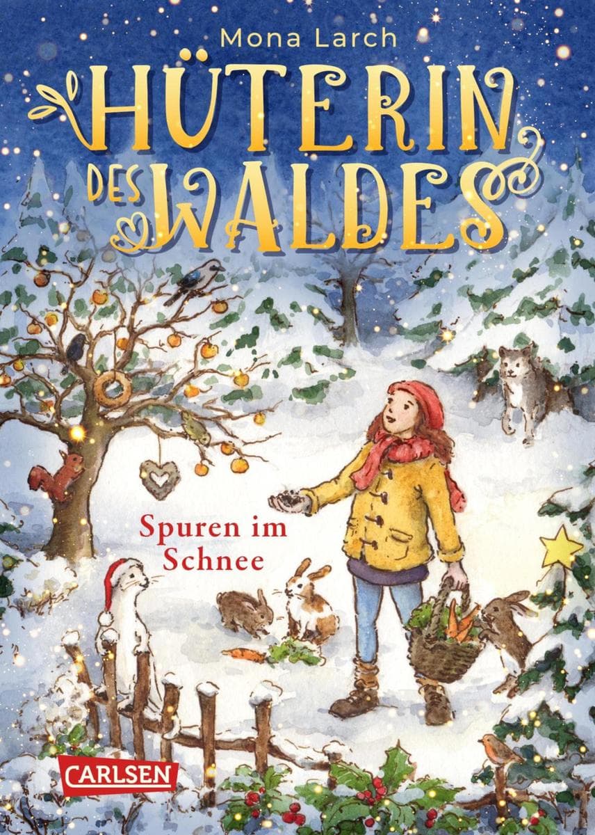 Hüterin des Waldes 4: Spuren im Schnee: Warmherziges Kinderbuch ab 8 Jahren mit ganz viel Natur und einem Hauch von Magie