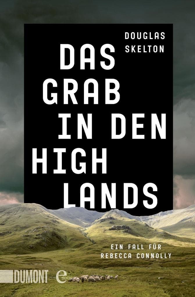 Das Grab in den Highlands: Ein Fall für Rebecca Connolly