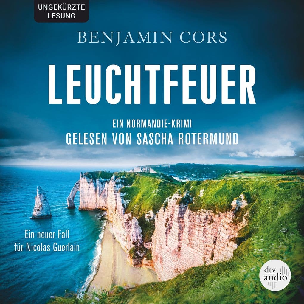 Leuchtfeuer: Ein Normandie-Krimi Ein neuer Fall für Nicolas Guerlain