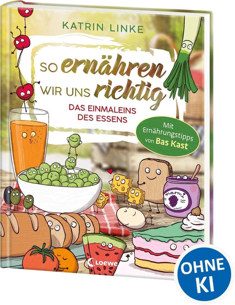 So ernähren wir uns richtig - Das Einmaleins des Essens: Entdecke mit deinem Kind die Freude an gesundem Essen - Mit Ernährungstipps von Bas Kast - Sachbuch über nachhaltige Ernährung ab 9 Jahren