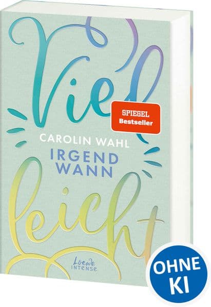 Vielleicht irgendwann (Vielleicht-Trilogie, Band 3): Erlebe diesen romantisch-turbulenten New Adult-Roman von SPIEGEL-Bestsellerautorin Carolin Wahl - TikTok made me buy it!