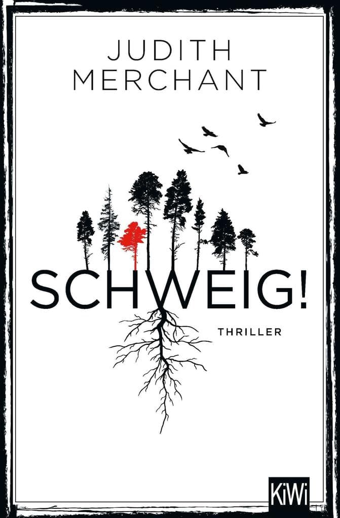 SCHWEIG!: Thriller