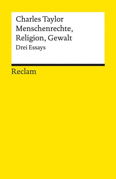 Menschenrechte, Religion, Gewalt: Drei Essays