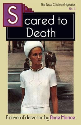 Scared to Death: A Tessa Crichton Mystery