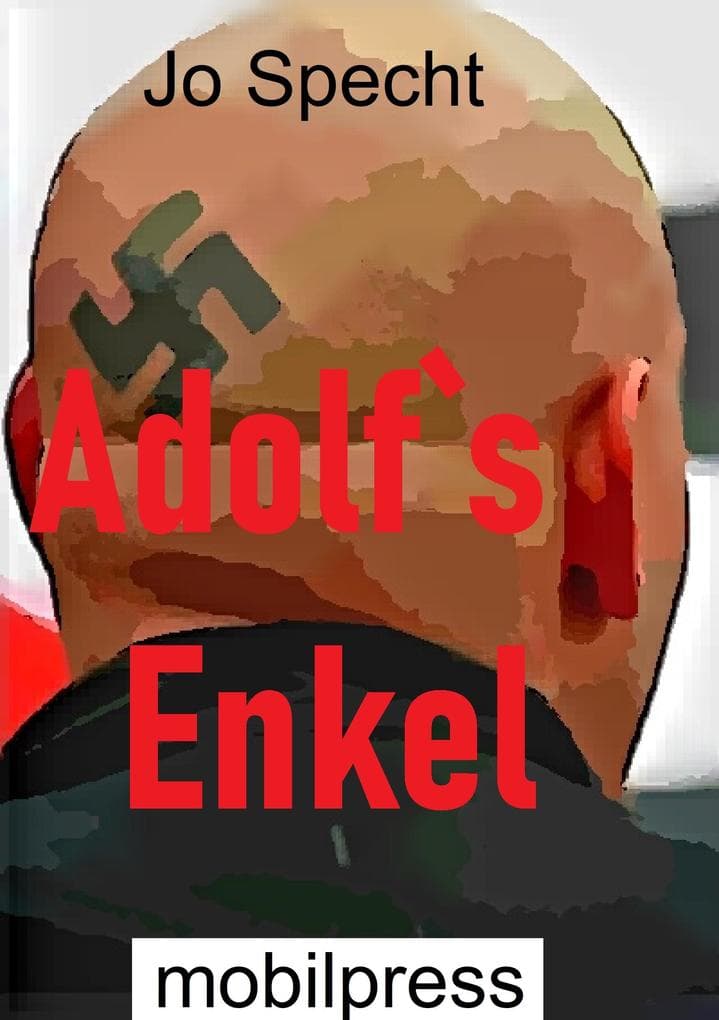 Adolf`s Enkel: Ihrem Ur-Opa Adolf Hitler halten sie die Treue, bis zur letzten Patrone