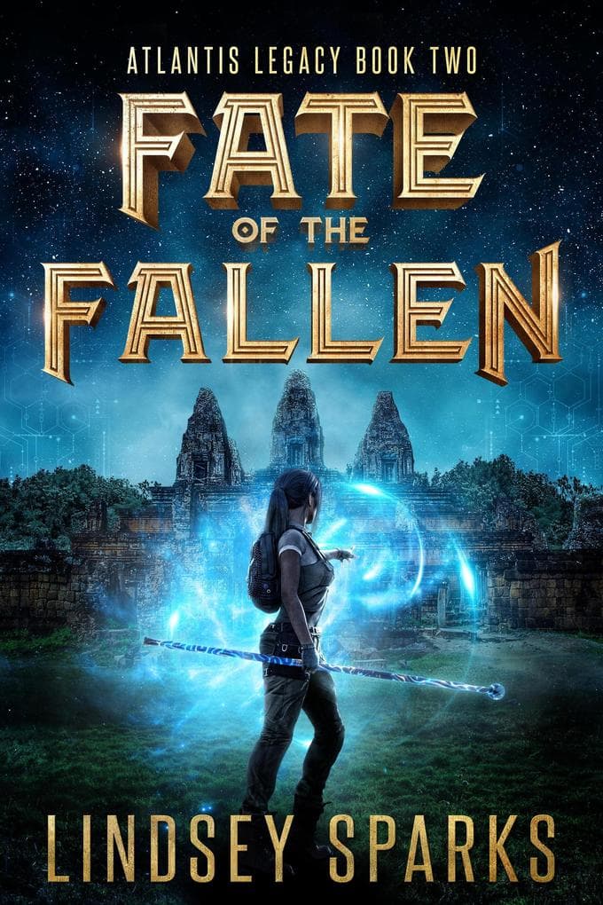 Fate of the Fallen: A Treasure-hunting Science Fiction Adventure (Atlantis Legacy, #2)