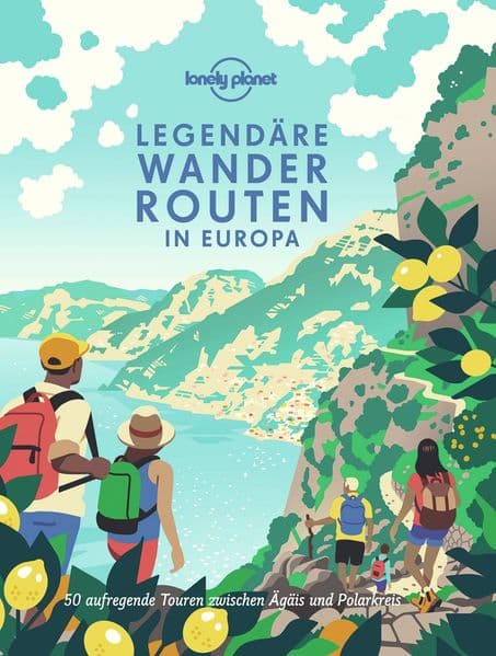 LONELY PLANET Bildband Legendäre Wanderrouten in Europa: 50 aufregende Touren zwischen Ägäis und Polarkreis