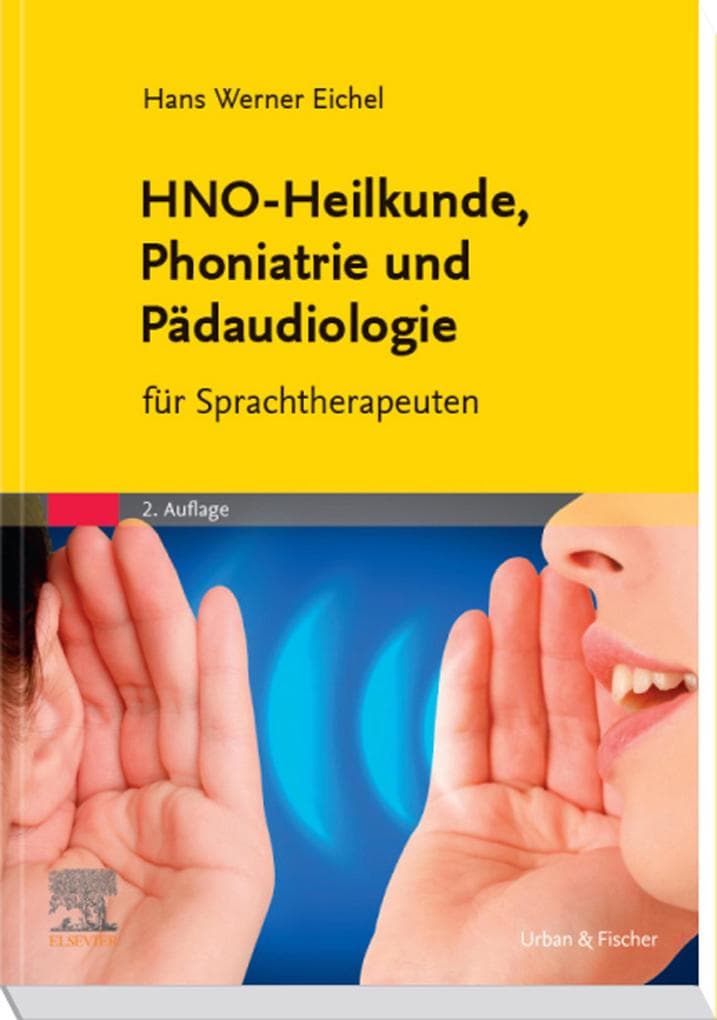 HNO-Heilkunde, Phoniatrie und Pädaudiologie: für Sprachtherapeuten