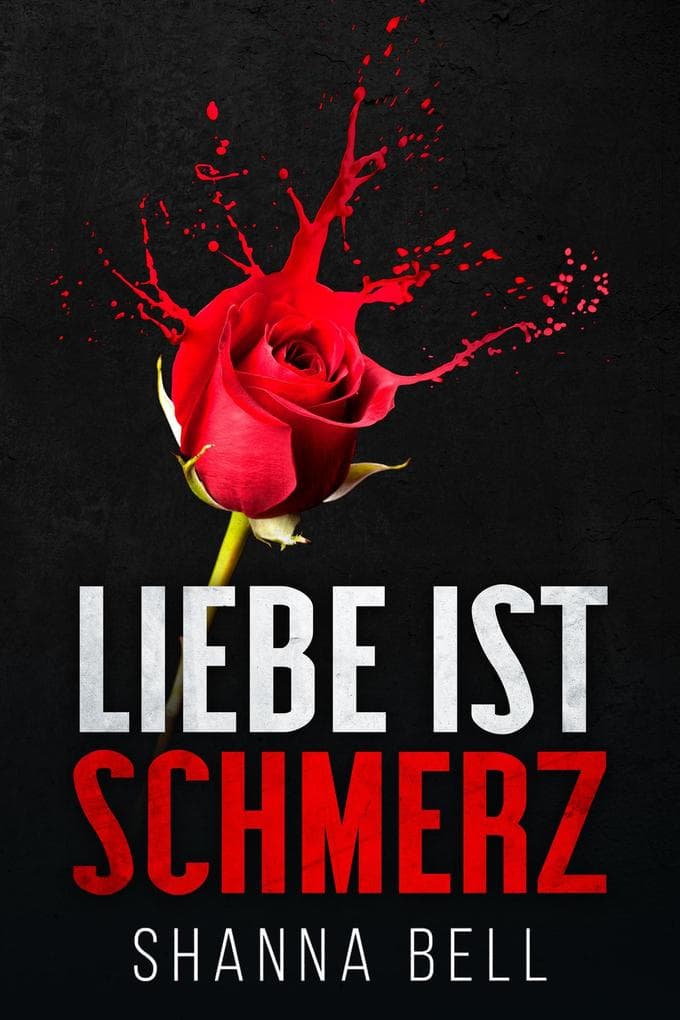 Liebe ist Schmerz: Liebe ist, #1