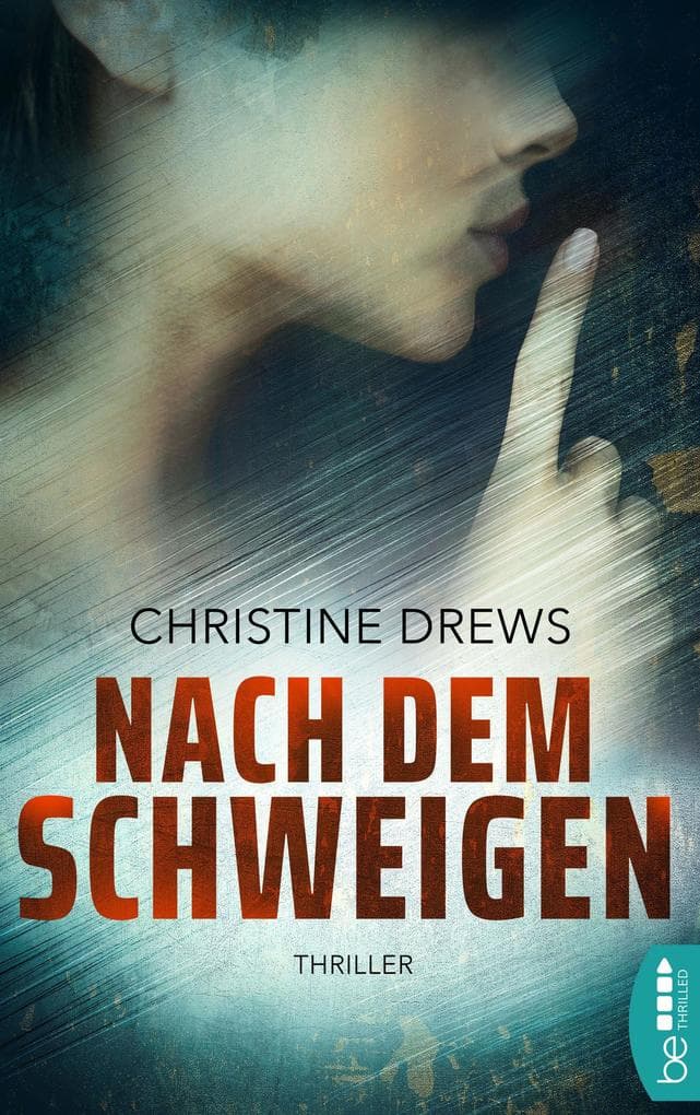 Nach dem Schweigen: Thriller
