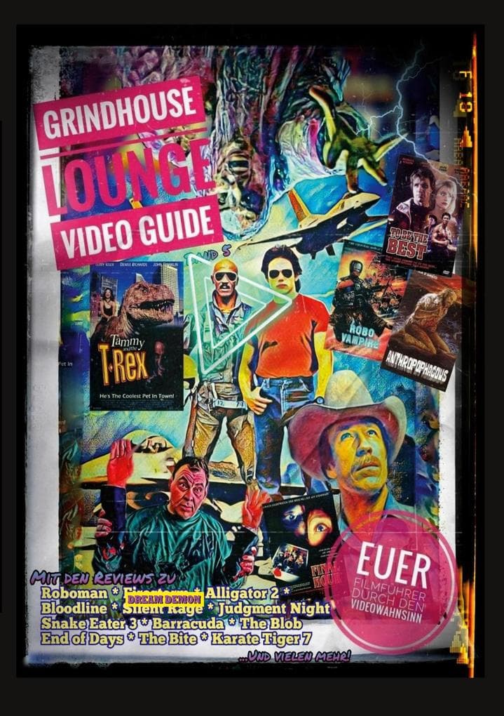 Grindhouse Lounge: Video Guide - Band 5 - Euer Filmführer durch den Videowahnsinn / Mit den Reviews Roboman, End of Days, Robo Vampire, Dr. Giggles, Alligator 2, Gates of Hell, Der stählerne Adler, Night of the Running Man, Snake Eater 3, und vielen Mehr: Euer Filmführer durch den Videowahnsinn