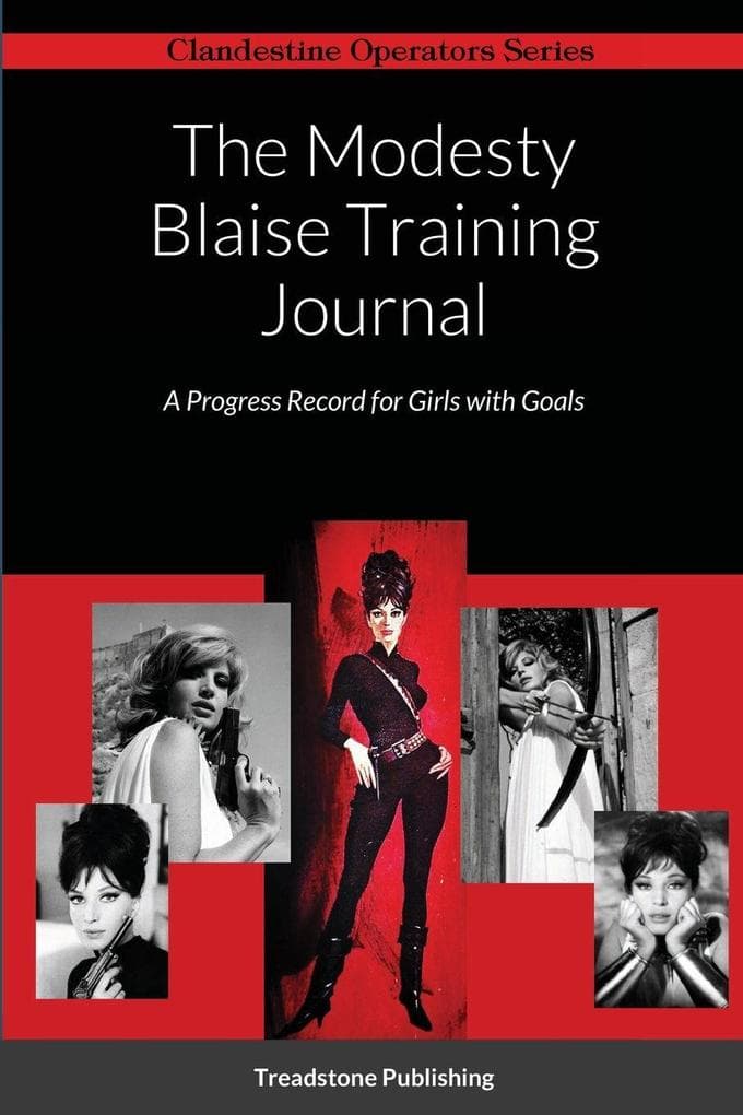 The Modesty Blaise Training Journal: A Progress Record for Girls with Goals