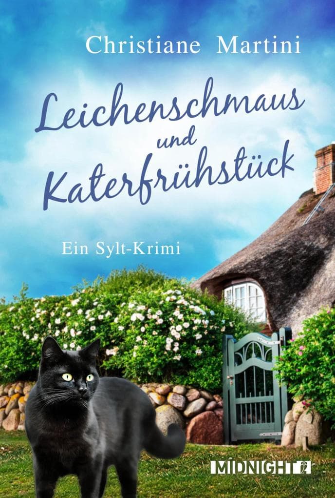 Leichenschmaus und Katerfrühstück: Ein Sylt-Krimi