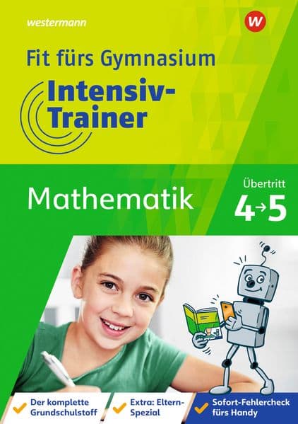 Fit fürs Gymnasium - Intensiv-Trainer. Übertritt 4 / 5 Mathematik: Ausgabe 2022