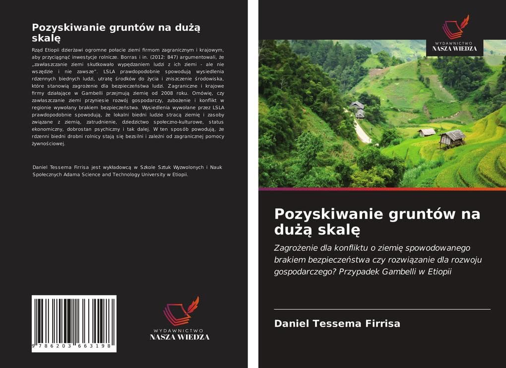 Pozyskiwanie gruntów na du skal: Zagroenie dla konfliktu o ziemi spowodowanego brakiem bezpieczestwa czy rozwizanie dla rozwoju gospodarczego? Przypadek Gambelli w Etiopii