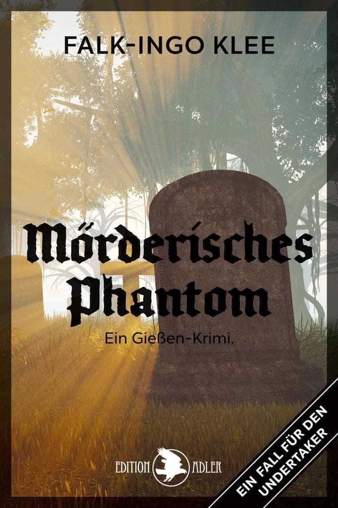 Mörderisches Phantom: Ein Fall für den Undertaker