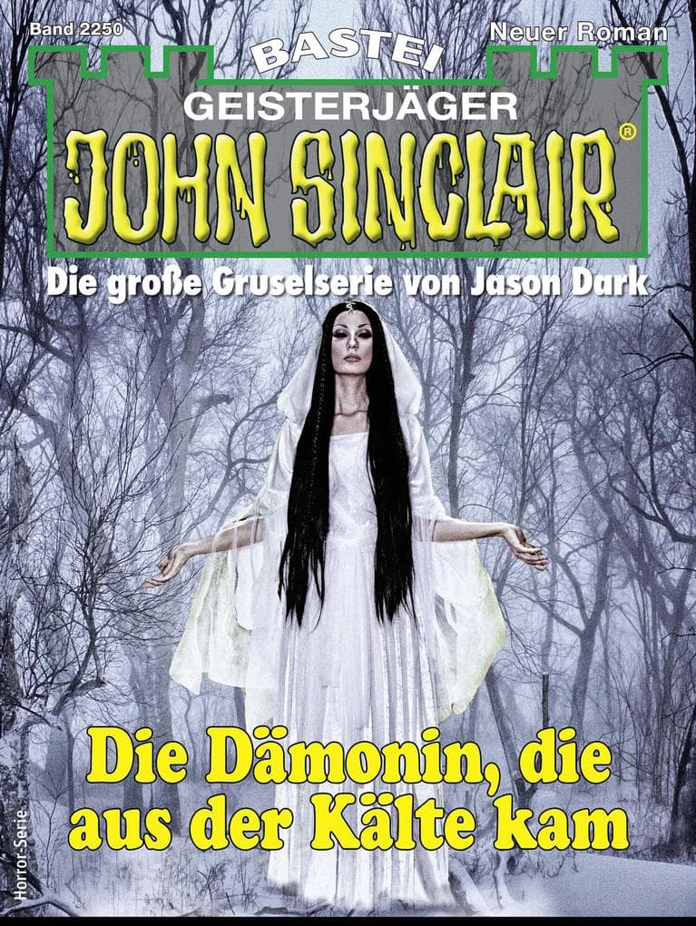John Sinclair 2250: Die Dämonin, die aus der Kälte kam