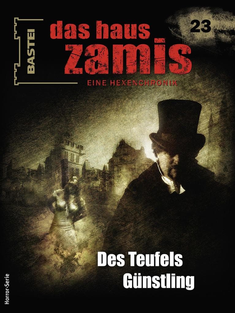 Das Haus Zamis 23: Des Teufels Günstling