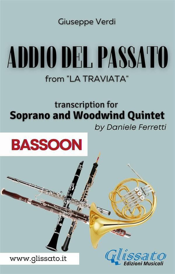 (Bassoon) Addio del passato - Soprano & Woodwind Quintet: La Traviata - act 3