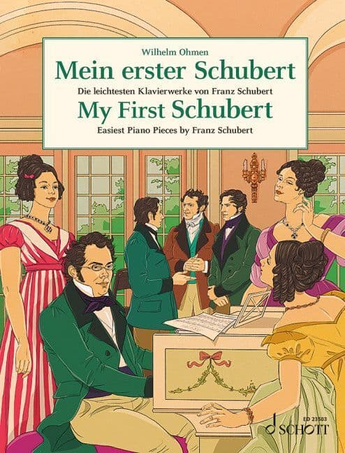 Mein erster Schubert: Die leichtesten Klavierwerke von Franz Schubert. Klavier.