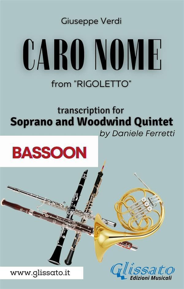 (Bassoon) Caro Nome - Soprano & Woodwind Quintet: Rigoletto - Act 1