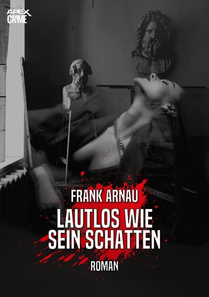 LAUTLOS WIE SEIN SCHATTEN: Der Krimi-Klassiker!
