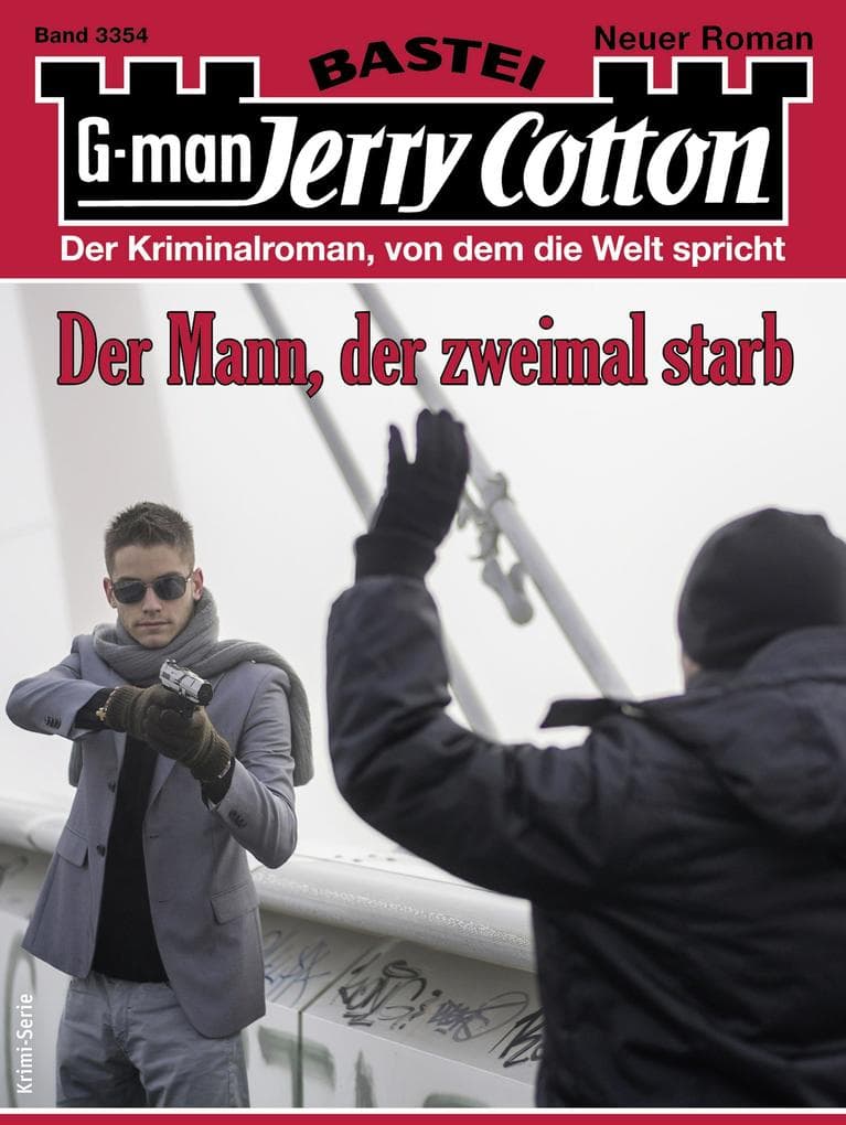 Jerry Cotton 3354: Der Mann, der zweimal starb