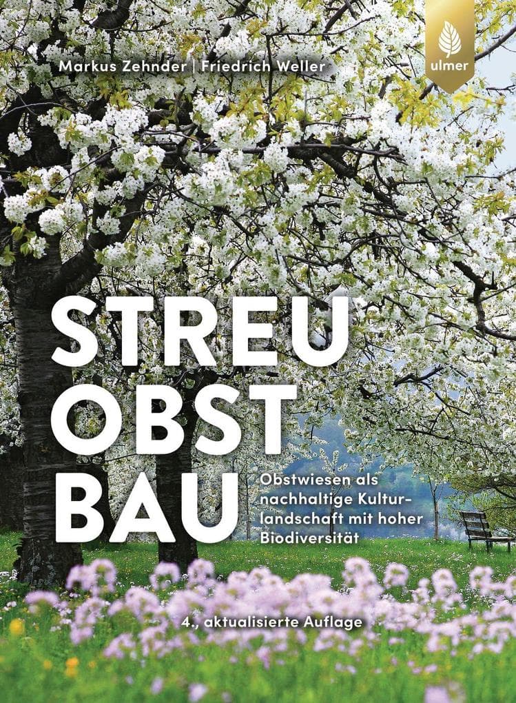 Streuobstbau: Obstwiesen als nachhaltige Kulturlandschaft mit hoher Biodiversität