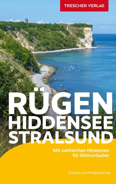 Reiseführer Rügen, Hiddensee, Stralsund: Mit zahlreichen Hinweisen für Aktivurlauber