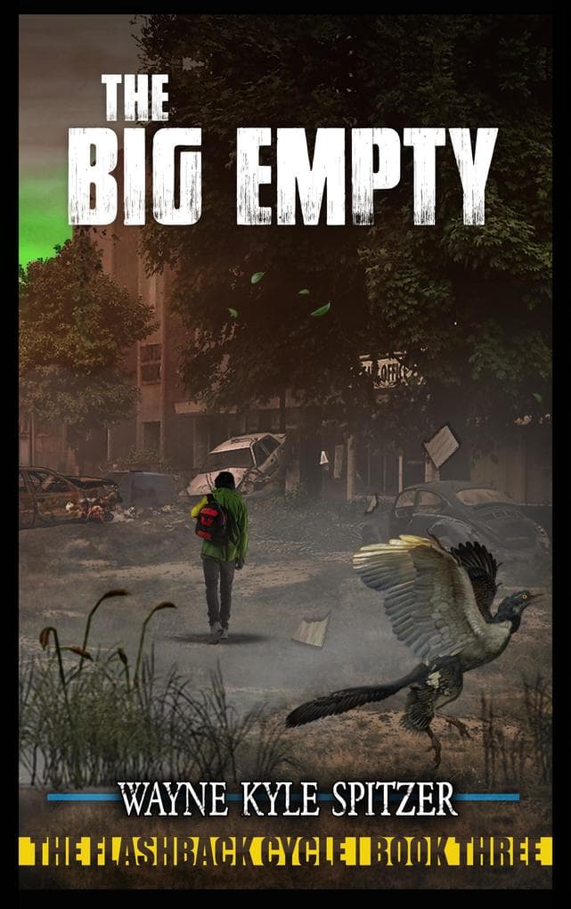 The Big Empty (The Flashback Cycle, #3)