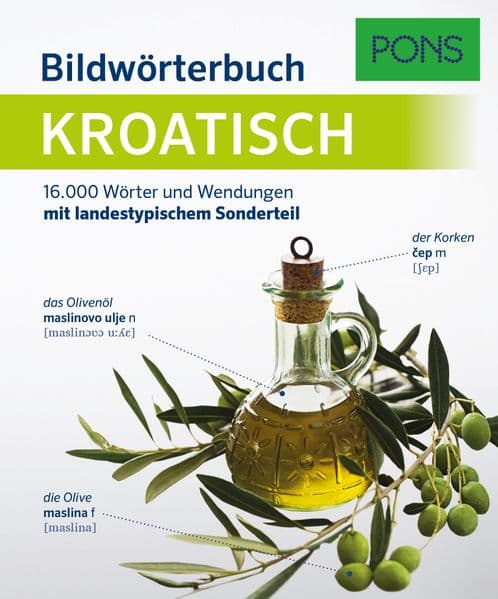 PONS Bildwörterbuch Kroatisch: 16.000 Wörter und Wendungen mit landestypischem Sonderteil