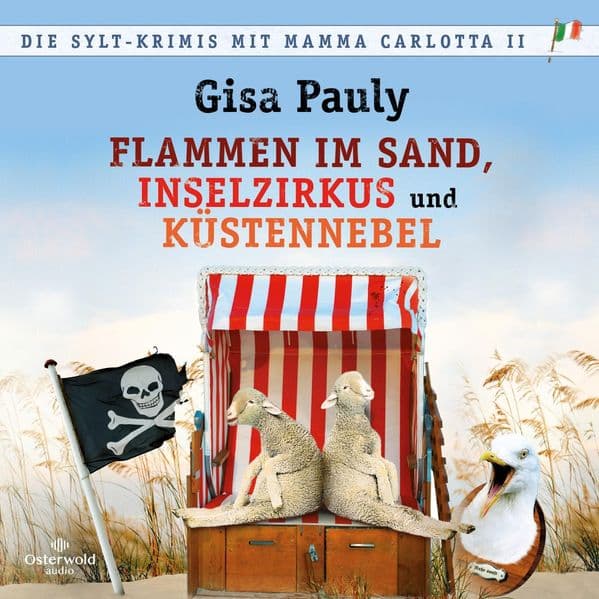 Die Sylt-Krimis mit Mamma Carlotta II (Mamma Carlotta ): Flammen im Sand, Inselzirkus, Küstennebel