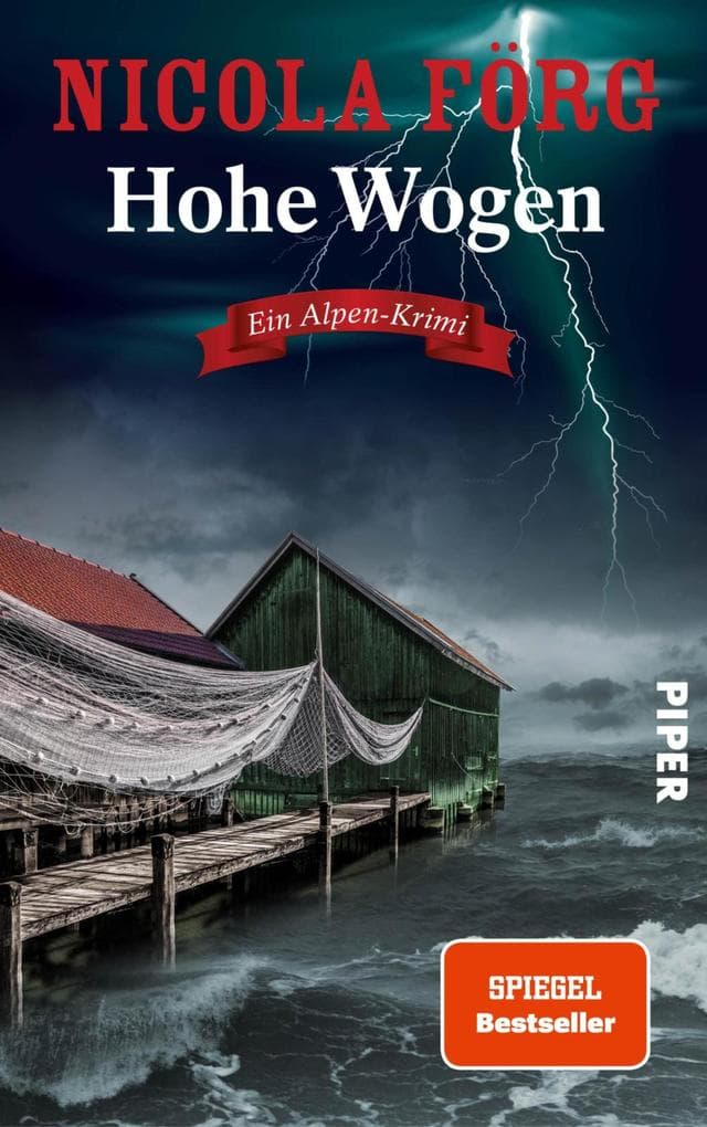Hohe Wogen: Ein Alpen-Krimi | Packender Kriminalroman um Naturschutz, Wassersport und Mord