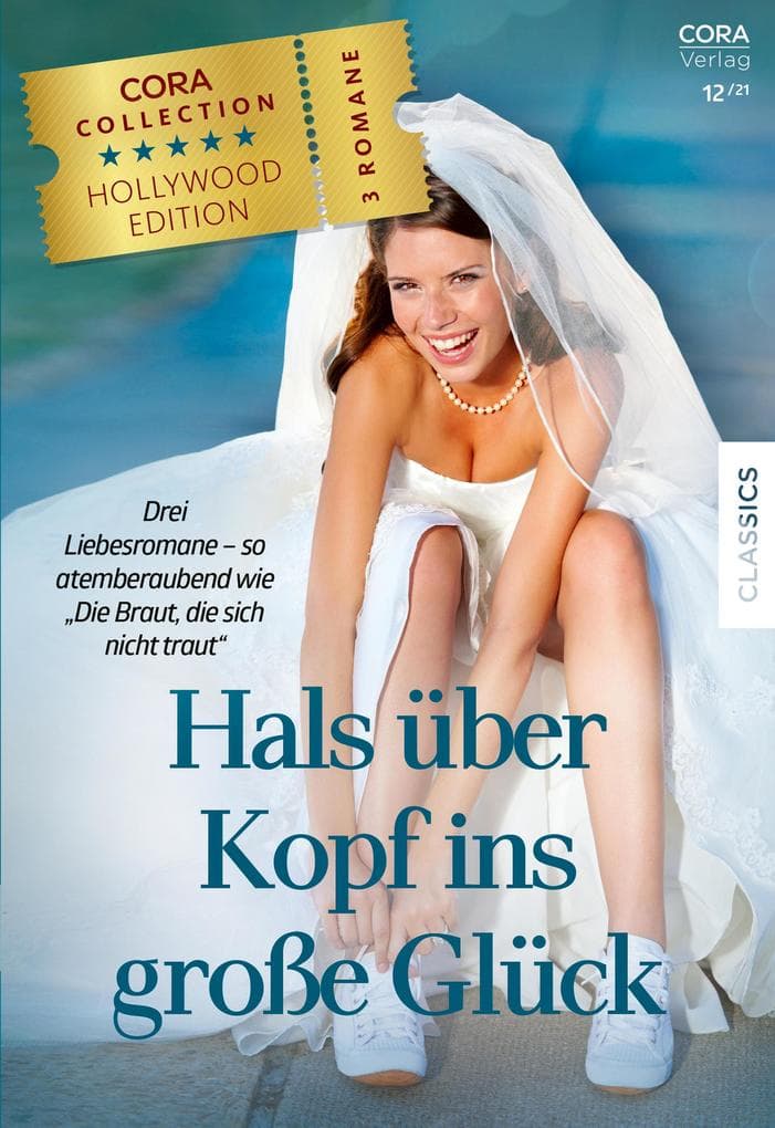 Cora Collection Band 46: Hals über Kopf ins große Glück